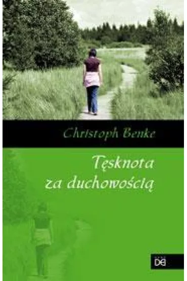 T�sknota za duchowo�ci� - Benke Christoph