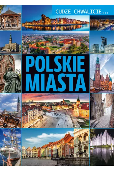 Polskie miasta. Cudze chwalicie - Dawid Lasoci�ski