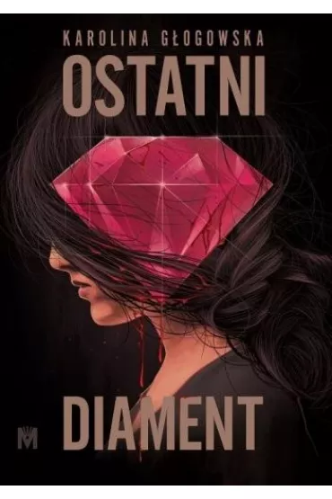 Ostatni diament - Karolina G�ogowska