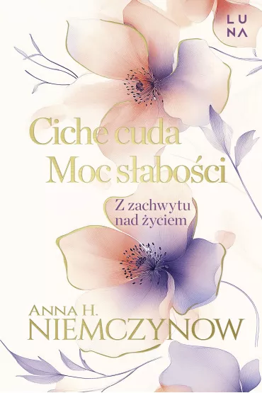 Ciche cuda, Moc saboci - Anna H. Niemczynow