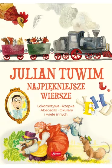 Julian Tuwim. Najpi�kniejsze wiersze - Julian Tuwim