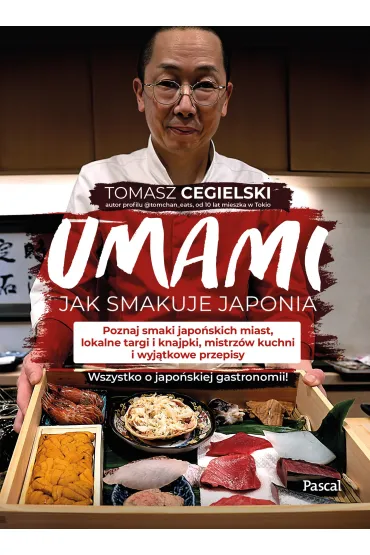 Umami. Jak smakuje Japonia - Tomasz  Cegielski