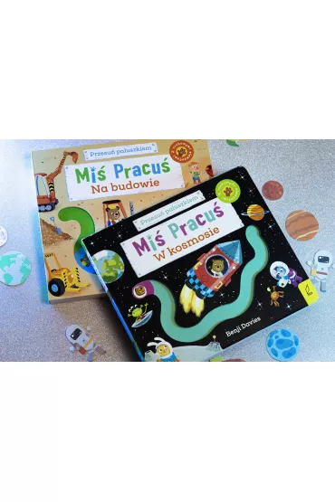 Mi� Pracu�. Przesu� paluszkiem. W kosmosie - Benji  Davies