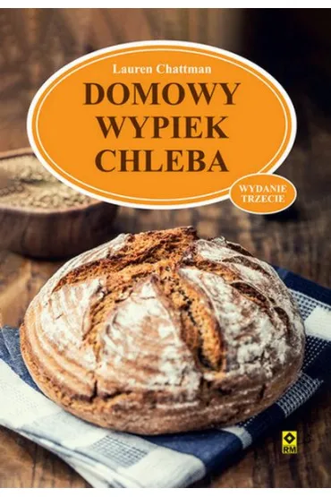 Domowy wypiek chleba - Lauren Chattman