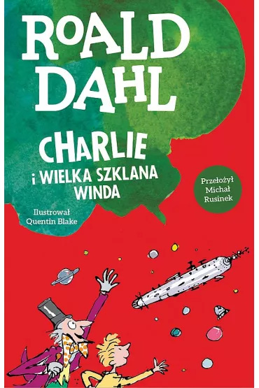 Charlie i wielka szklana winda - Roald Dahl