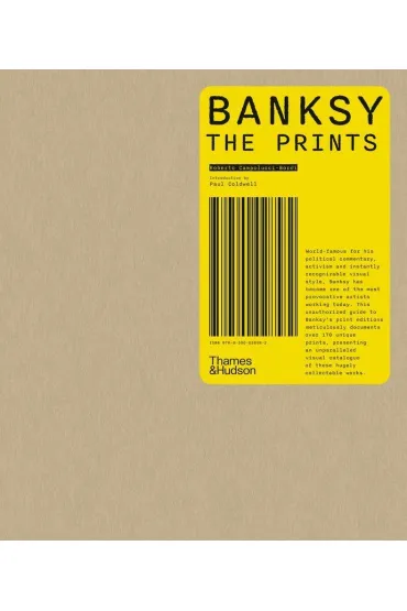 Banksy: The Prints - Paul  Coldwell, Roberto Campolucci-Bordi