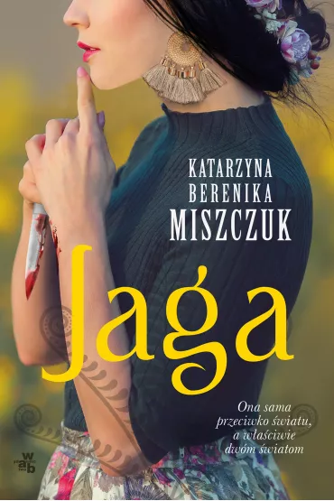 Jaga. Kwiat Paproci. Prequel - Katarzyna Berenika Miszczuk
