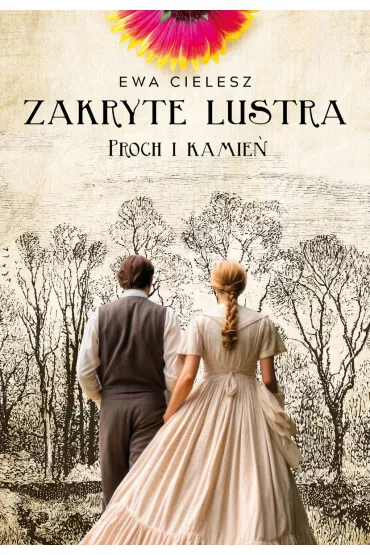 Proch i kamie�. Zakryte lustra. Tom 3 - Ewa Cielesz