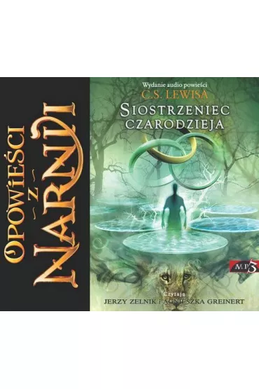 Audiobook Siostrzeniec Czarodzieja. Opowieci z Narnii. Tom 6 CD - Clive Staples Lewis