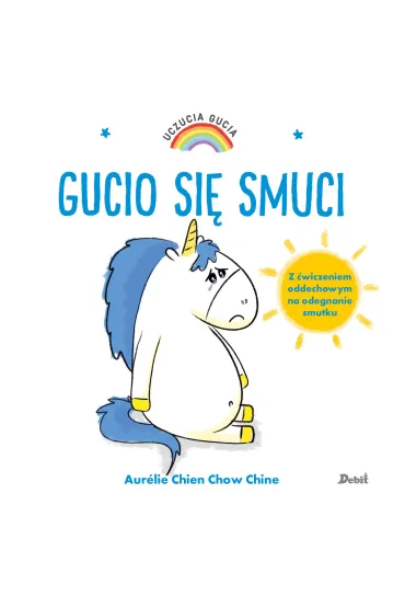 Gucio si� smuci. Uczucia Gucia - Aurelie Chien Chow Chine