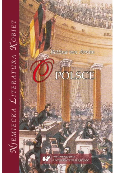 Bettina von Arnim: O Polsce - Nina Nowara-Matusik, Marek Kry�