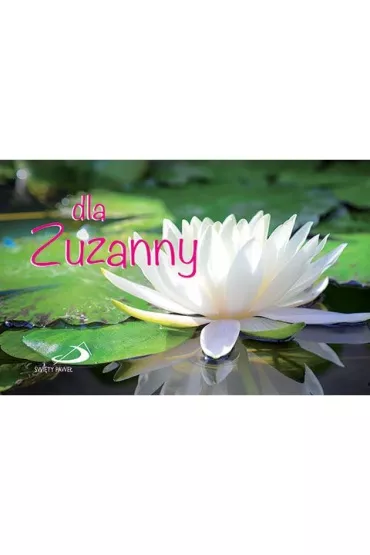 Dla Zuzanny - seria "Imiona"
