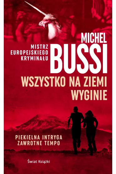 Wszystko na Ziemi wyginie - Michel Bussi