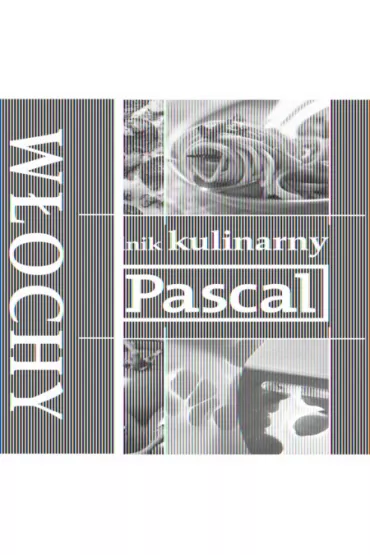 Przewodnik kulinarny Pascala. W�ochy - Mirek Drewniak