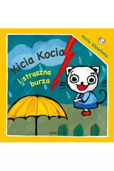 Kicia kocia i straszna burza - Anita G�owi�ska