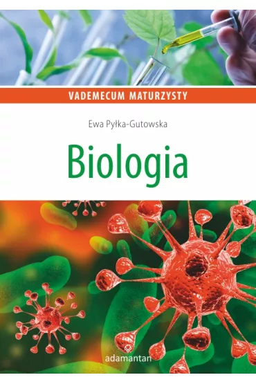 Biologia. Vademecum maturzysty