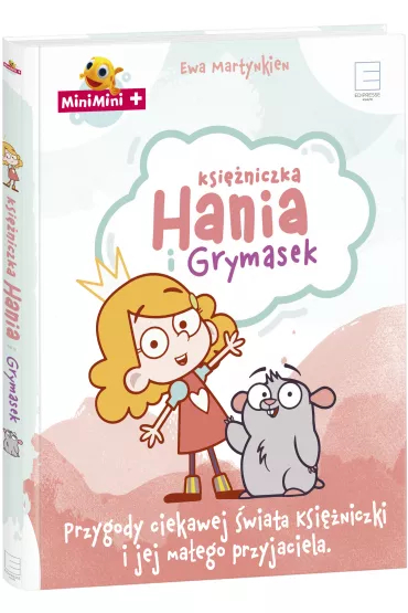 Ksi�niczka Hania i Grymasek - Ewa Martynkien