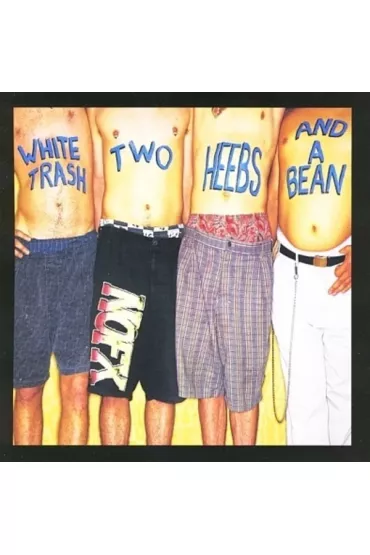 White Trash, Two Heebs and a Bean (vinyl)
