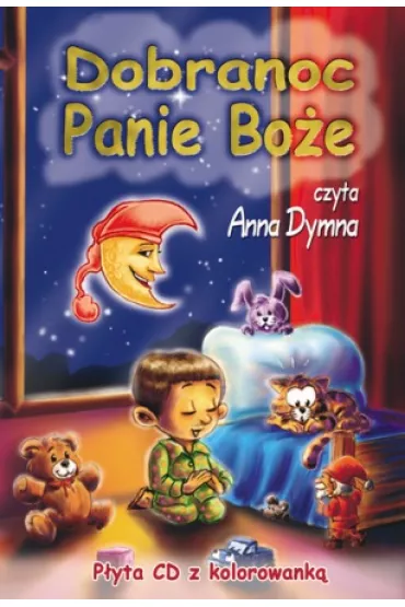 Dobranoc Panie Bo�e. Ksi��ka audio CD z kolorowank� - Bernadette Snyder McCarver