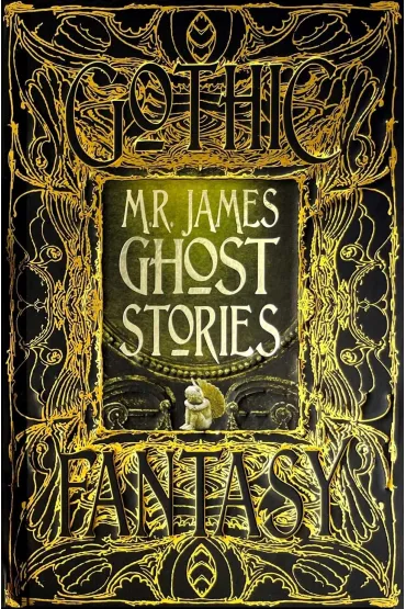 M.R. James Ghost Stories - Montague Rhodes James