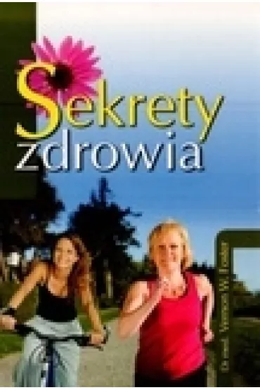 Sekrety zdrowia - Vernon W. Foster