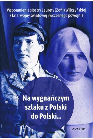 Na wygnańczym szlaku z Polski do Polski