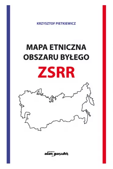 Mapa etniczna obszaru byego ZSRR - Krzysztof Pietkiewicz