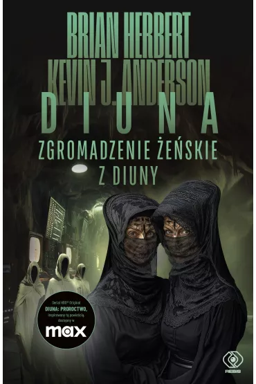 Zgromadzenie �e�skie z Diuny. Wielkie szko�y Diuny. Tom 1 - Brian Herbert, Kevin J. Anderson