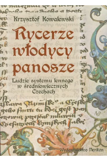 Rycerze w�odycy panosze - Krzysztof Kowalewski
