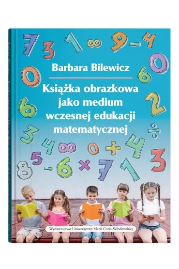 Ksi��ka obrazkowa jako medium wczesnej edukacji - Barbara Bilewicz