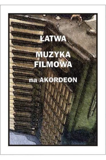 Łatwa Muzyka filmowa na akordeon