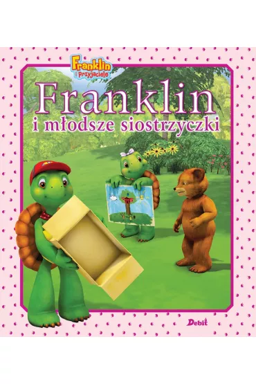 Franklin i m�odsze siostrzyczki - Paulette Bourgeois