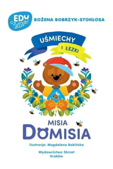 U�miechy i �ezki misia Domisia - Bo�ena  Bobrzyk-Stok�osa