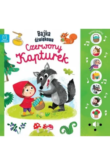 Bajka d�wi�kowa. Czerwony Kapturek. Naci�nij i pos�uchaj! - Anna Podg�rska