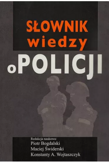 eBook S�ownik wiedzy o Policji pdf - Piotr Bogdalski