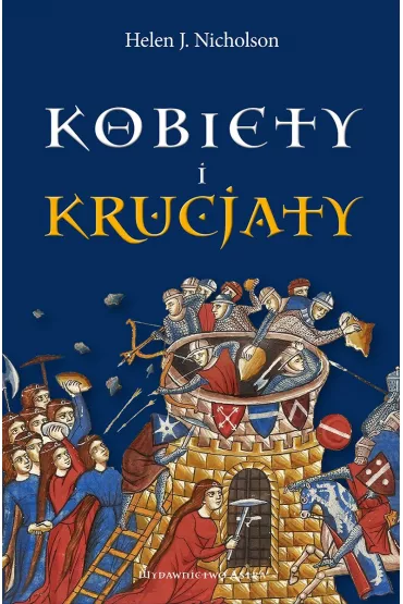 Kobiety i krucjaty - Helen J Nicholson