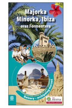 eBook Majorka, Minorka, Ibiza oraz Formentera. Archipelag marze. Wydanie 1 pdf