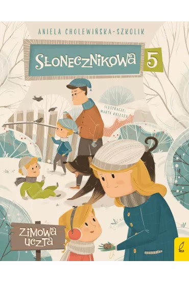 Zimowa uczta. S�onecznikowa 5. Tom 4 - Aniela Cholewi�ska-Szkolik