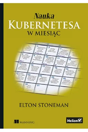 Nauka Kubernetesa w miesi�c - Elton Stoneman