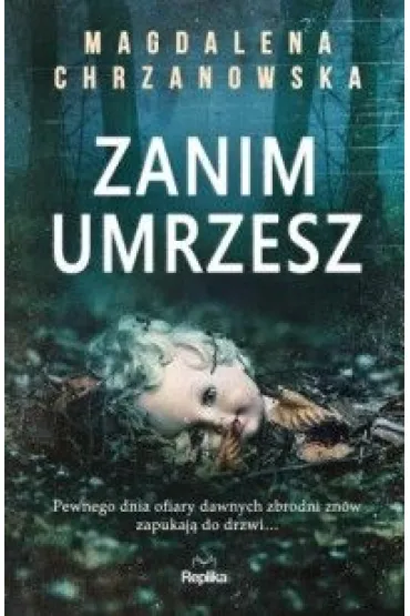 Zanim umrzesz - Magdalena Chrzanowska