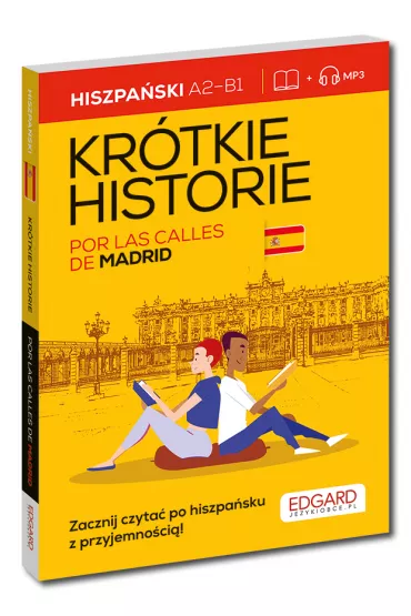 Hiszpaski. Krtkie historie. Por las calles de Madrid.