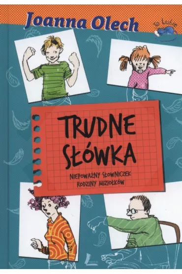 Trudne s��wka. Niepowa�ny s�owniczek rodziny Mizio�k�w - Joanna Olech