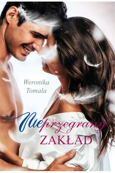 Nieprzegrany zak�ad - Weronika Tomala