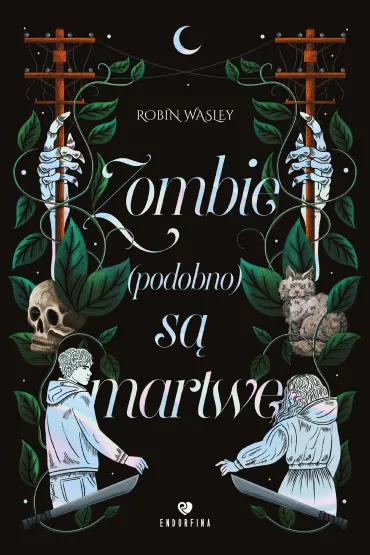 Zombie (podobno) s� martwe - Robin Wasley