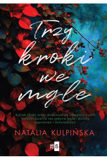 Trzy kroki we mgle - Natalia  Kulpi�ska