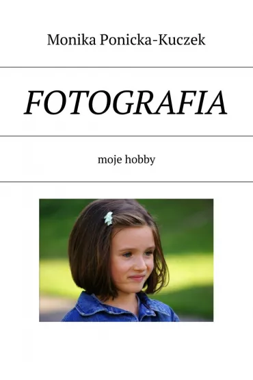 eBook Fotografia mobi epub - Monika Ponicka-Kuczek