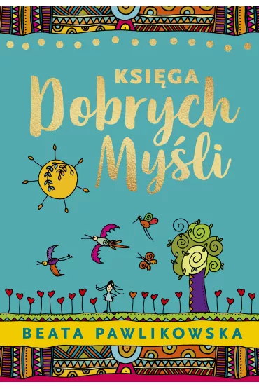 eBook Ksi�ga dobrych my�li mobi epub - Beata Pawlikowska