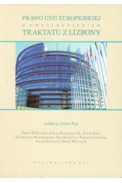 Prawo Unii Europejskiej z uwzgl�dnieniem traktatu z Lizbony