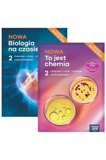 Pakiet: NOWA Biologia na czasie 2. Podr�cznik, NOWA To jest chemia 2. Podr�cznik. Liceum i technikum. Zakres podstawowy. Edycja 2024