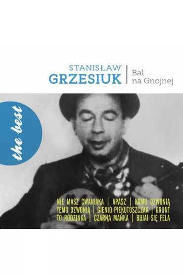 The best. Bal na Gnojnej (CD) - Stanis�aw Grzesiuk